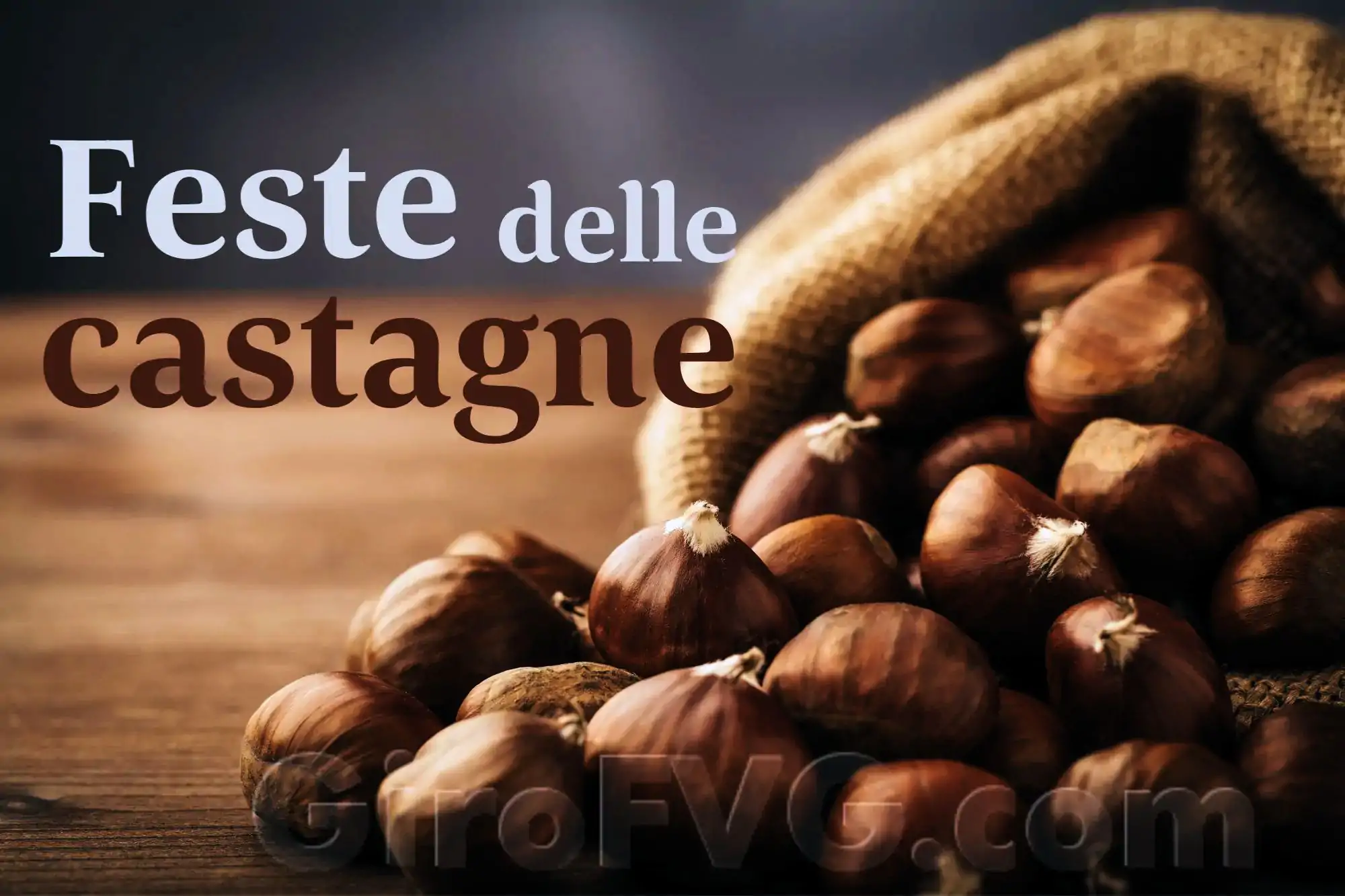 Castagne autunnali e sacco di juta per le Feste delle Castagne 2025 in Friuli Venezia Giulia, tra natura, sapori e tradizione