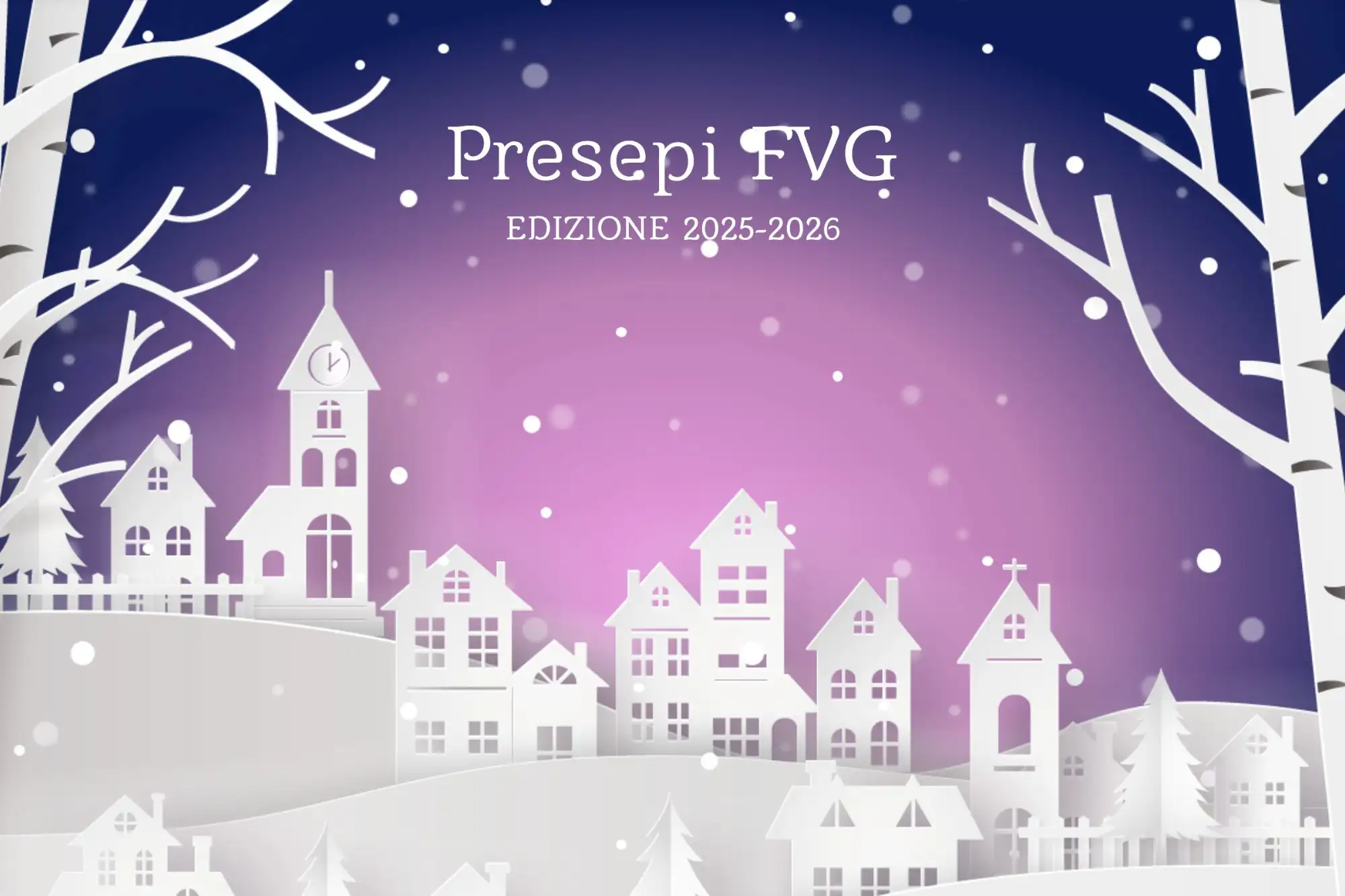 Paesaggio natalizio innevato con case e campanile bianchi su sfondo viola e blu, immagine di copertina per Presepi FVG 2025-2026