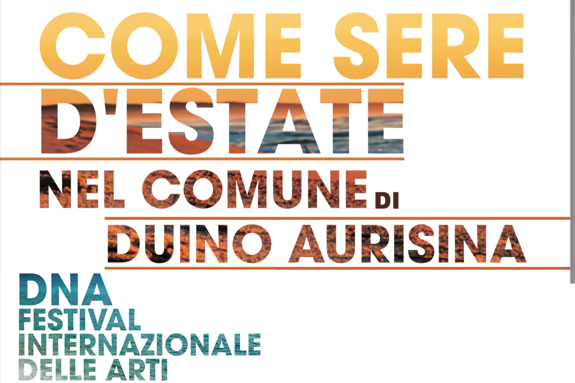 Come sere d’estate e DNA Festival internazionale delle arti - Duino Aurisina estate 2026