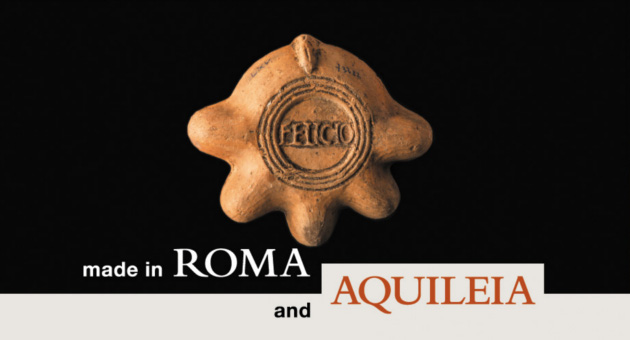 Made in Roma and Aquileia