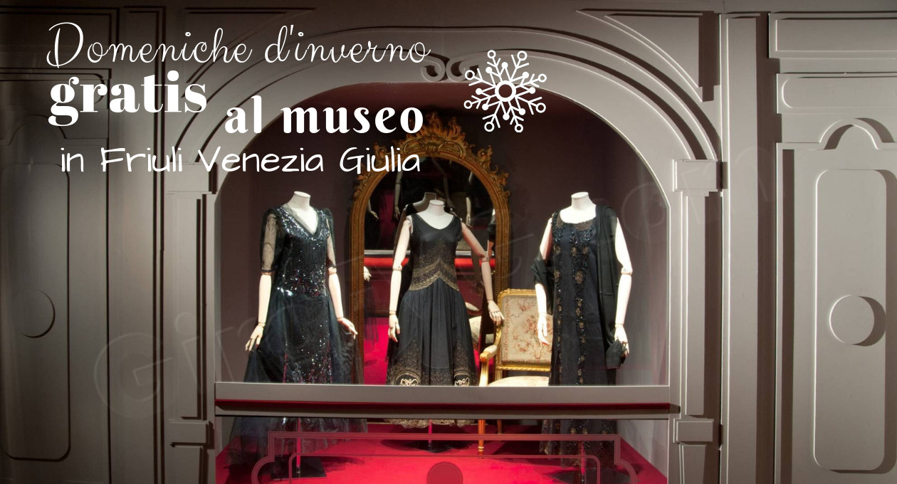 domeniche d'inverno al museo in friuli venezia giulia
