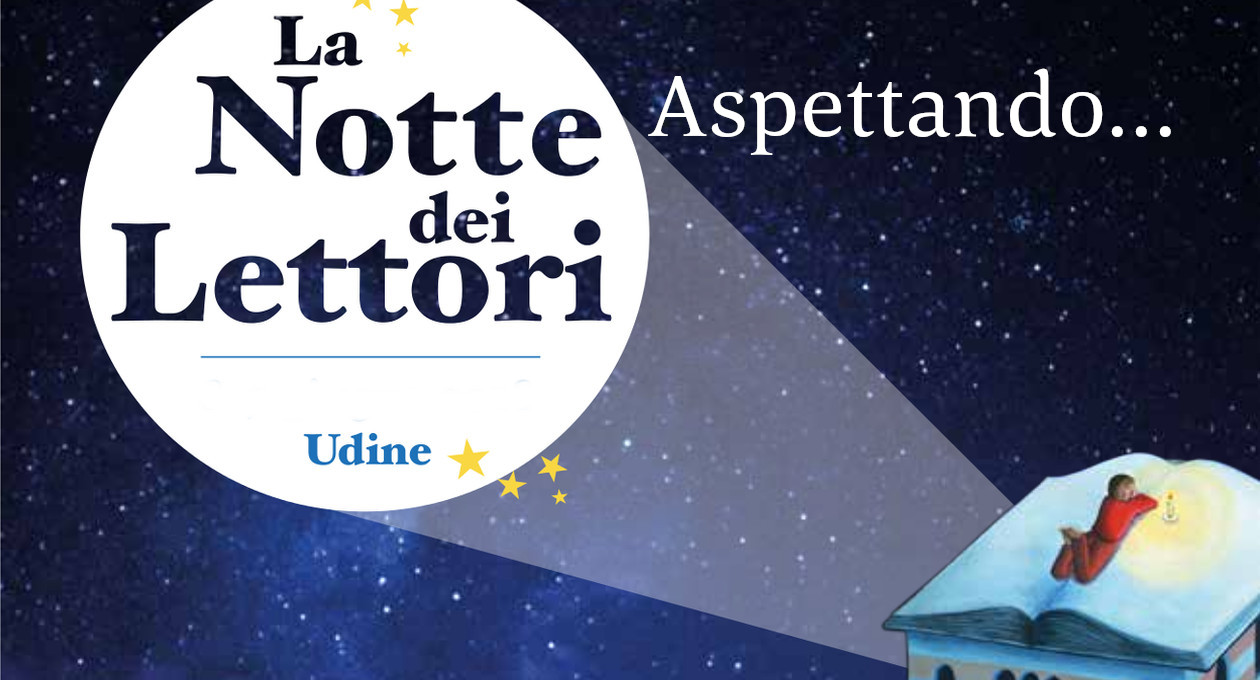 aspettando la notte dei lettori udine